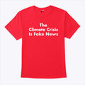 The Climate Crisis Is Fake News T Shirt