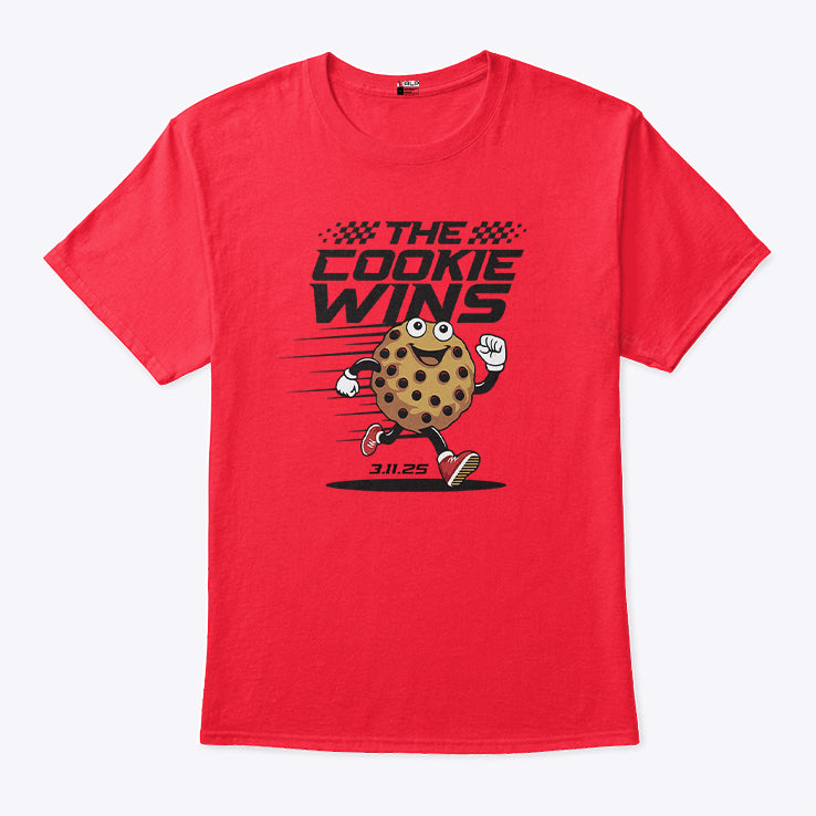The Cookie Wins T Shirt