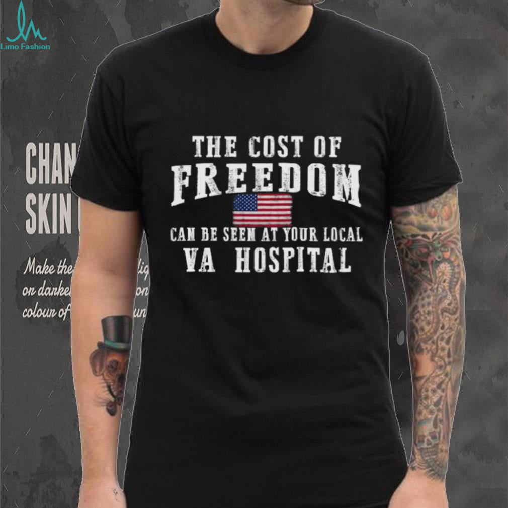 The Cost of Freedom VA Hospital Veteran Tribute Black T Shirt