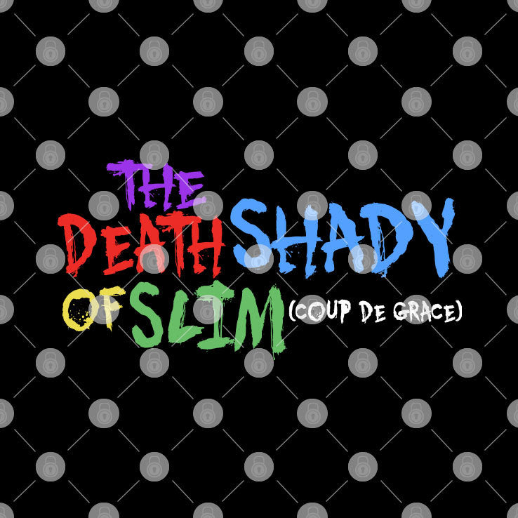 The Death Of Slim Shady Coup De Grace T Shirt