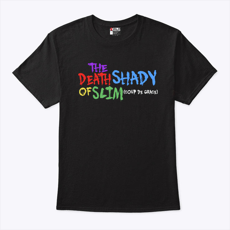 The Death Of Slim Shady Coup De Grace T Shirt