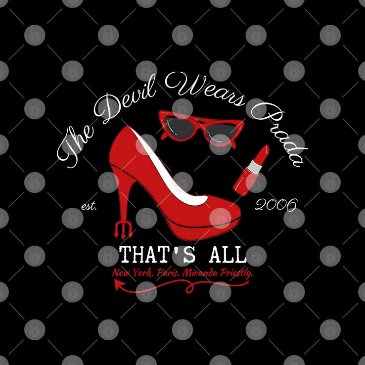 The Devil Wears Prada Est 2006 T Shirt