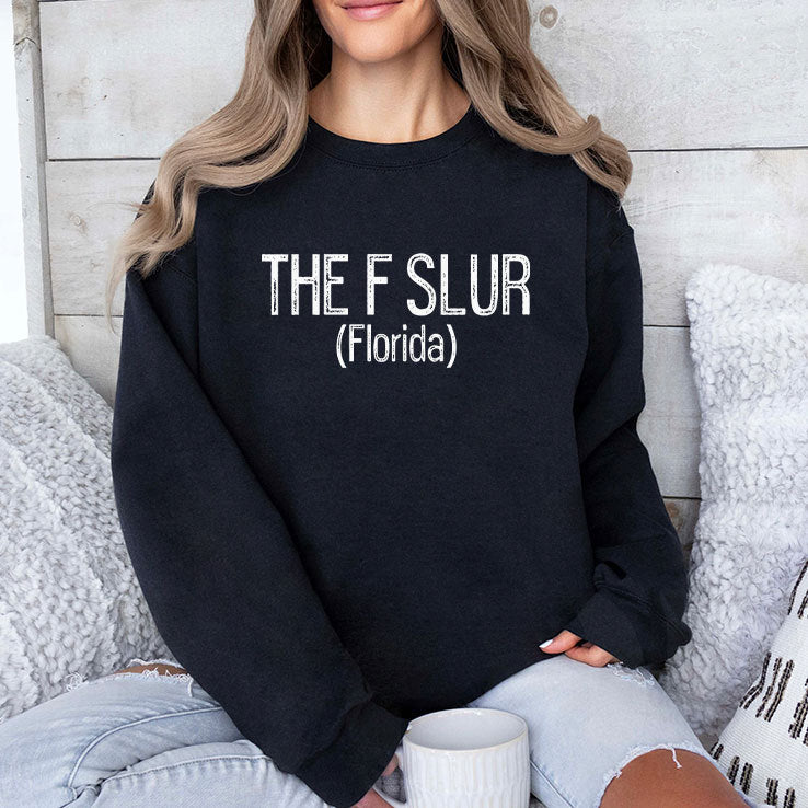 The F Slur Florida Shirt