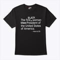 The First Black Woman President Of The United States Of America Harris ’25 Shirt
