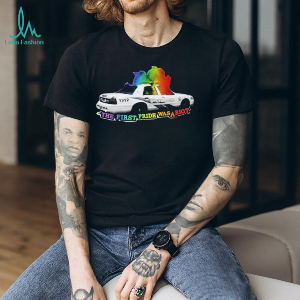 The First Pride Was a Riot 1312 Police Car shirt