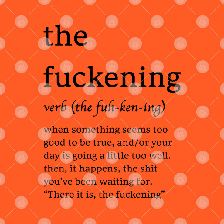 The Fuckening The Fuh-Ken-Ing Verb T Shirt