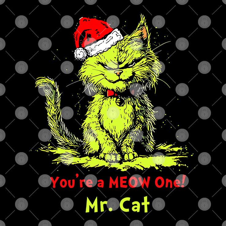 The Grinch You’re A Meow One Mr Cat Christmas T Shirt