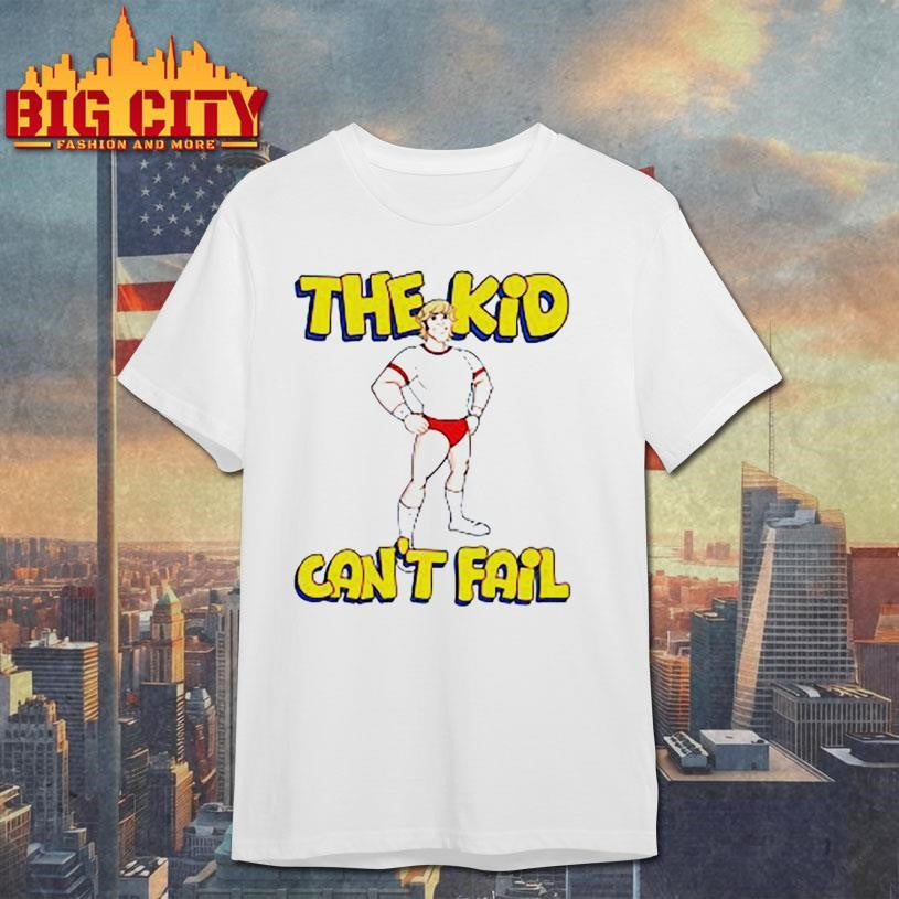 ‘The Kid Can’t Fail’ Shirt