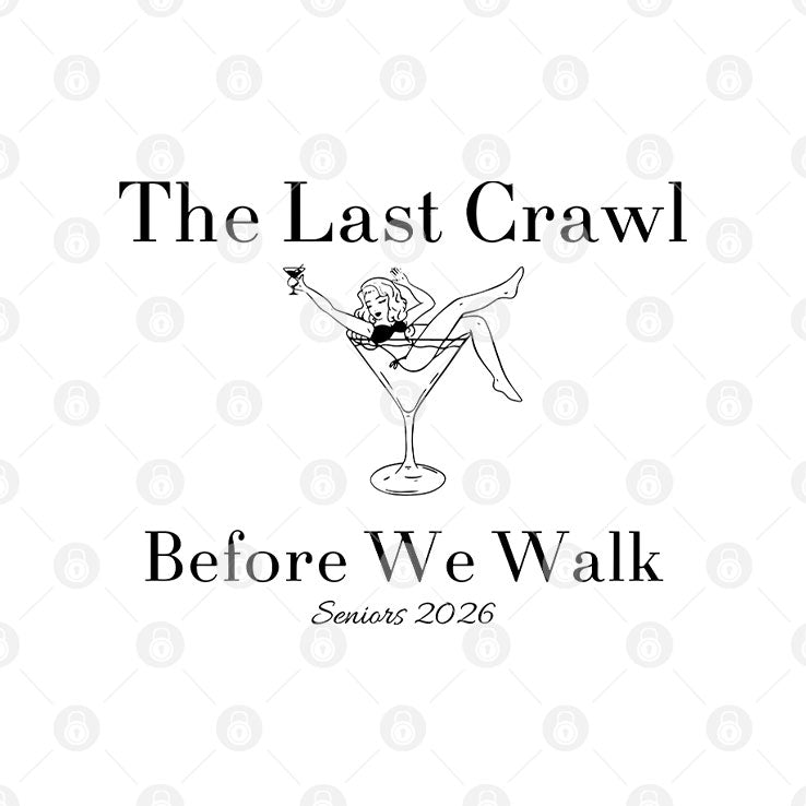 The Last Crawl Before We Walk Seniors 2026 Shirt