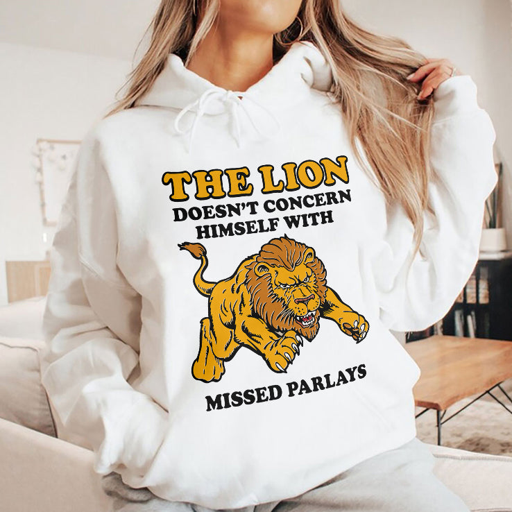 The Lion Doesn’t Concern Himself With Missed Parlays Shirt