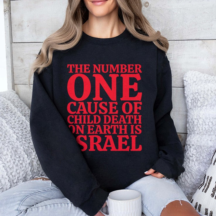 The Number One Cause Of Child Death On Earth Is Israel Shirt