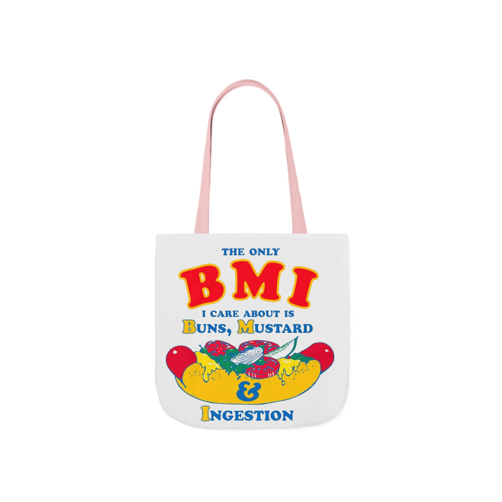 The Only BMI I Care About Is Buns Tote Bag