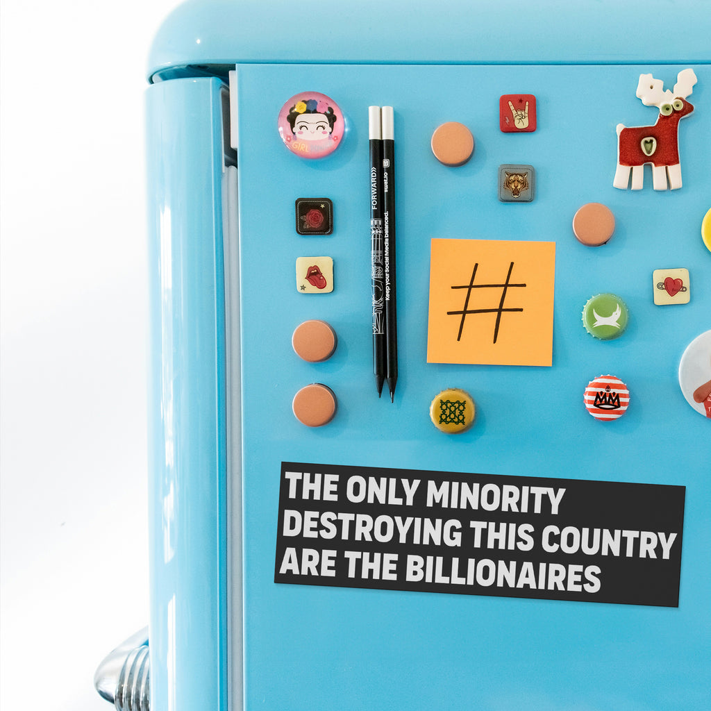 The Only Minority Destroying This Country Are the Billionaires Car Magnet