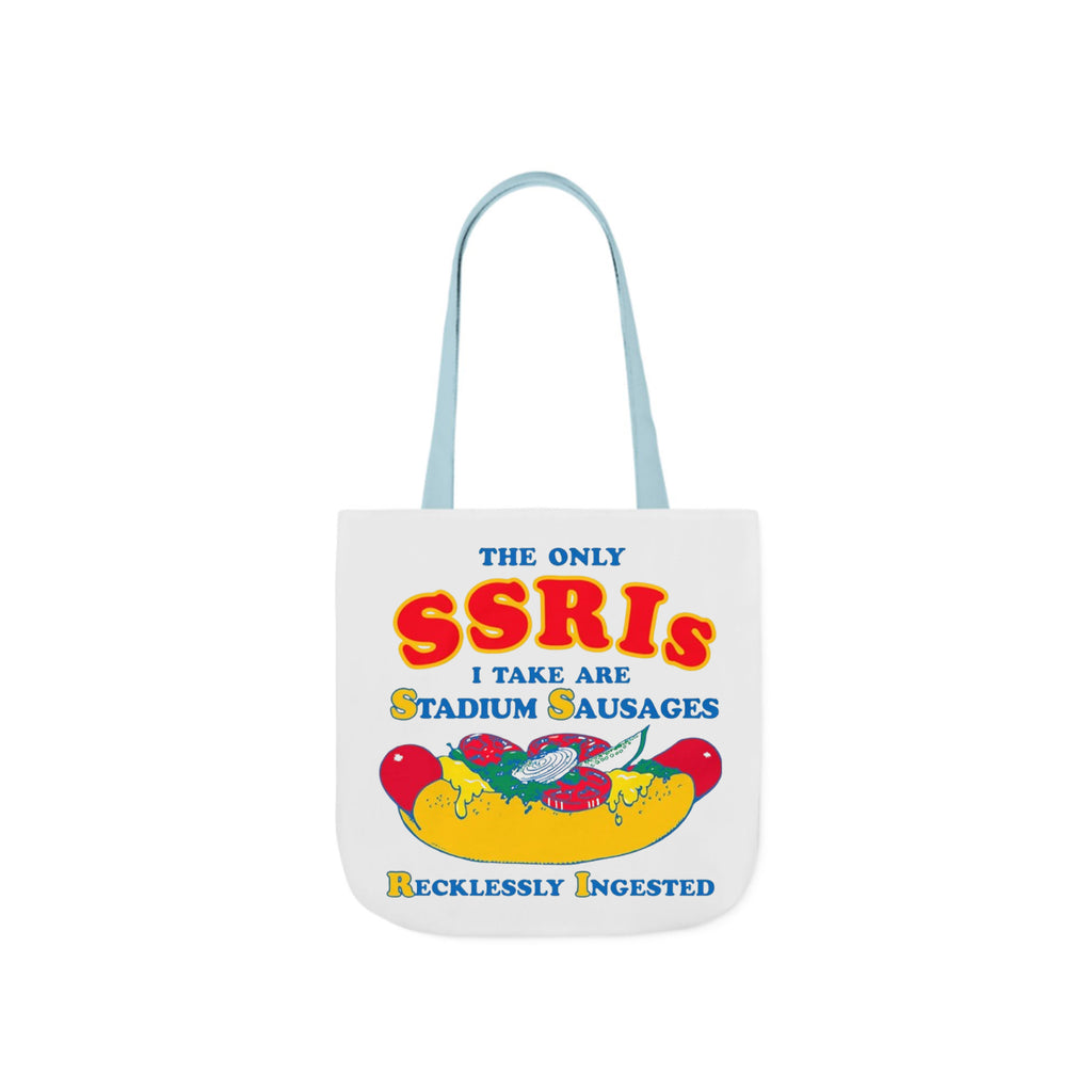 The Only SSRIs I Take Are Stadium Sausages Recklessly Ingested Tote Bag