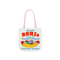 The Only SSRIs I Take Are Stadium Sausages Recklessly Ingested Tote Bag