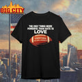 The Only Thing More Powerful Than Hate is Love Together We Are America Shirt