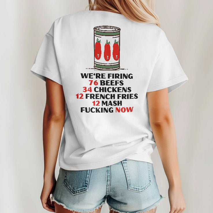 The Original Beef Of Chicagoland We’re Firing 76 Beefs T Shirt