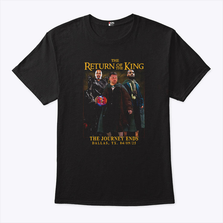 The Return Of The King The Journey Ends Dallas T Shirt