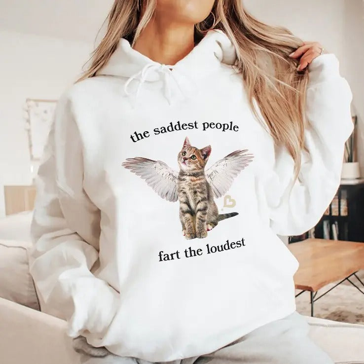 The Saddest People Fart The Loudest Shirt