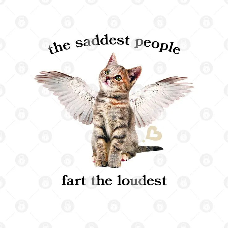 The Saddest People Fart The Loudest Shirt