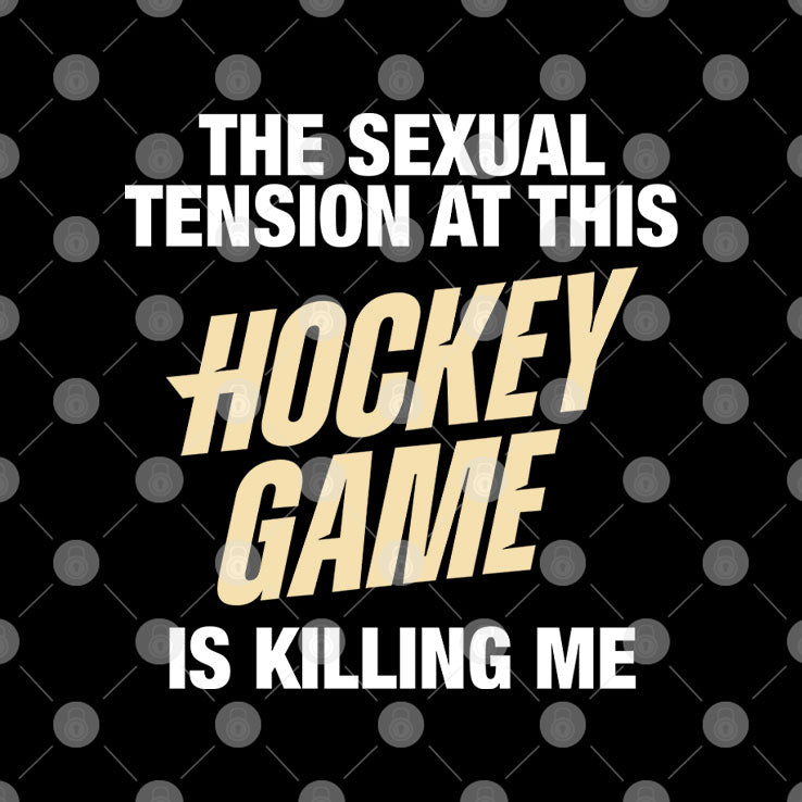 The Sexual Tension At This Hockey Game Is Killing Me Heated Rivalry T Shirt
