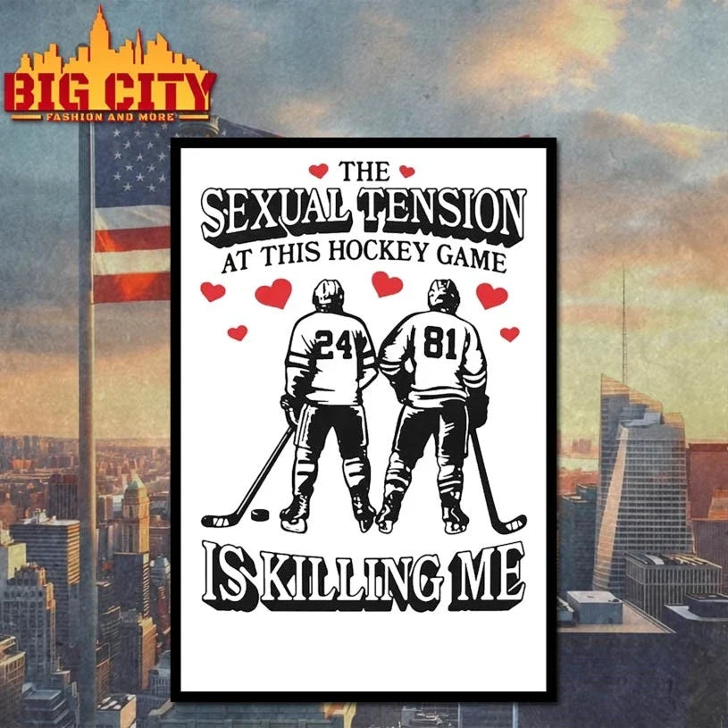 The Sexual Tension At This Hockey Game Is Killing Me Illustration t-shirt