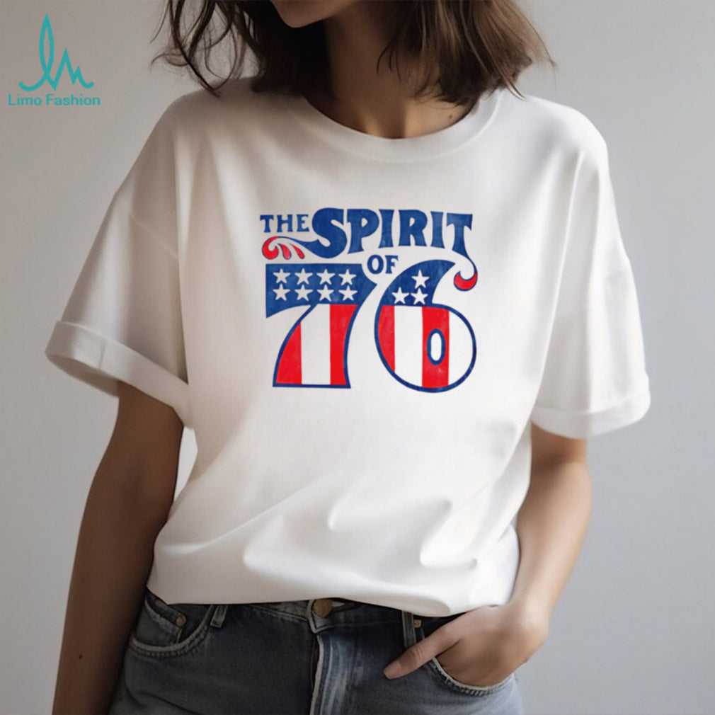 The Spirit of 76 Patriotic T Shirt
