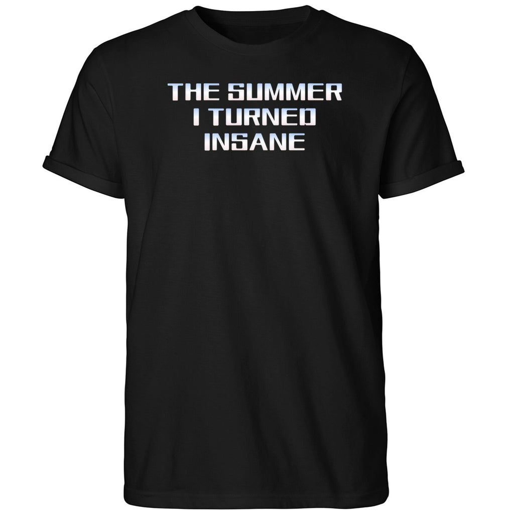 The Summer I Turned Insane Shirt