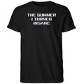 The Summer I Turned Insane Shirt