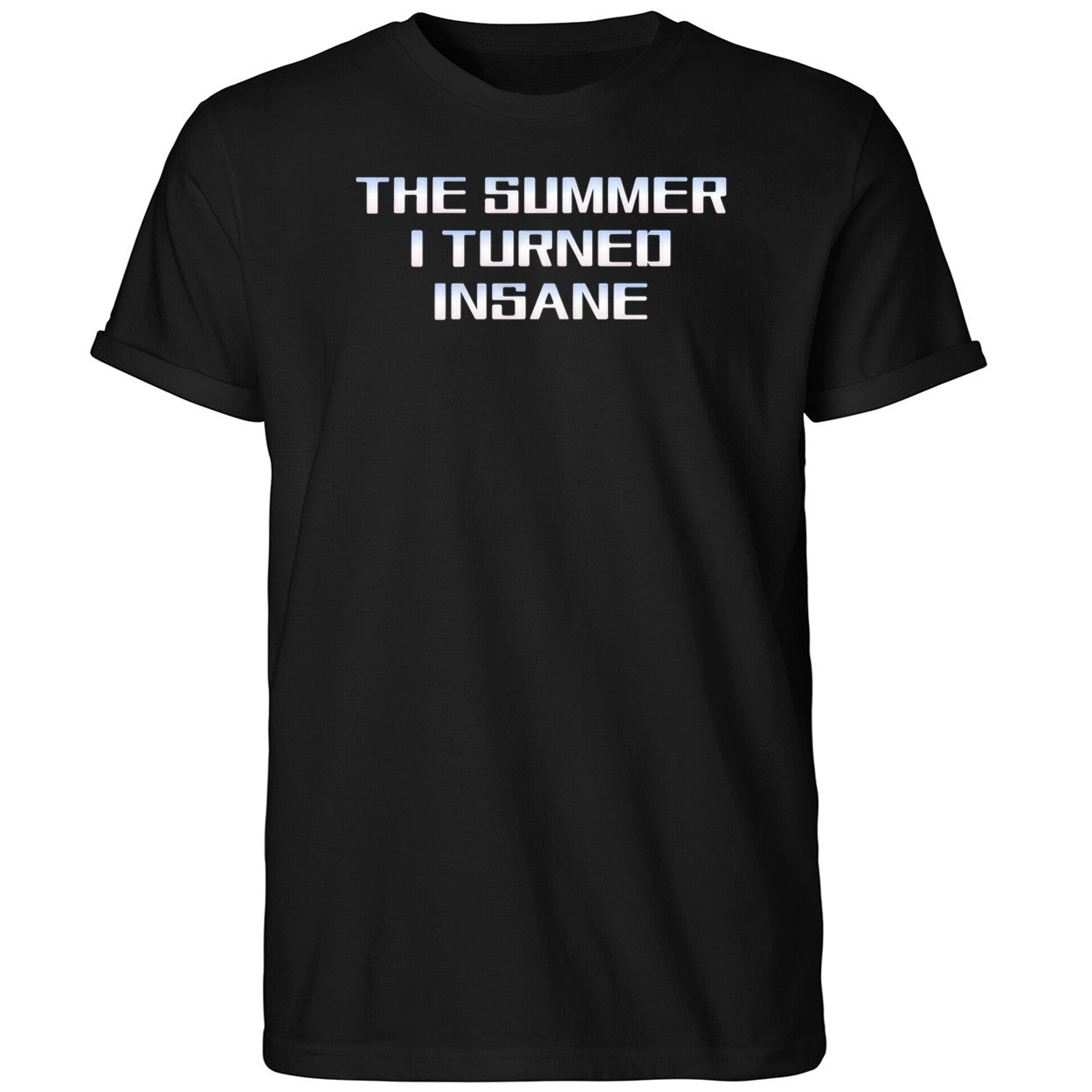 The Summer I Turned Insane Shirt