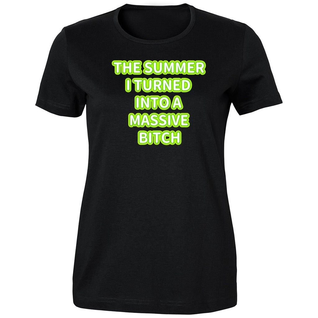 The Summer I Turned Into A Massive Bitch Shirt