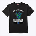 The Tartan Army No Scotland No Party T Shirt
