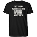 The Trump Administration Is Dei For Mediocre White Men Shirt