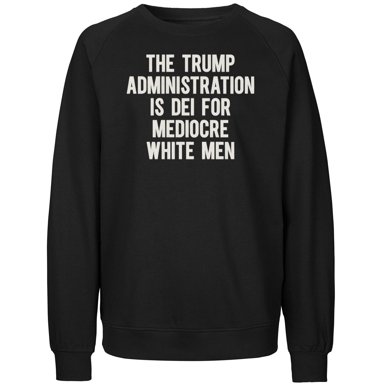 The Trump Administration Is Dei For Mediocre White Men Shirt