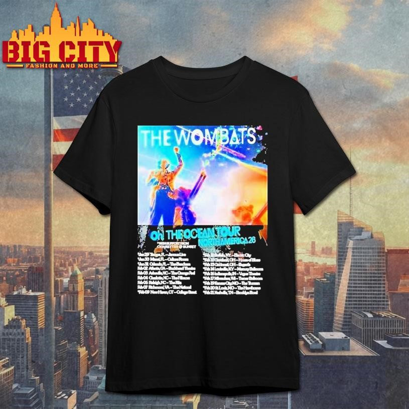 The Wombats Oh The Ocean North America Tour 2026 Dates Shirt