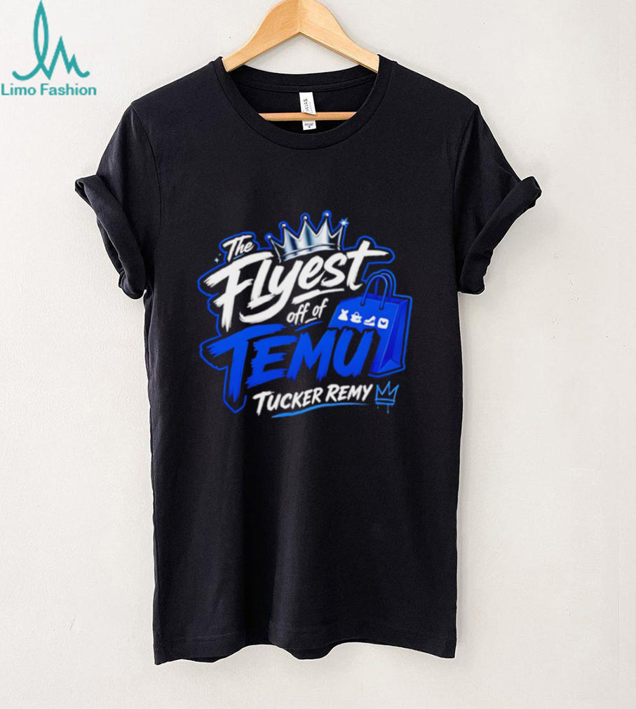 The flyest off of Temu Tucker Remy shopping bag graphic shirt