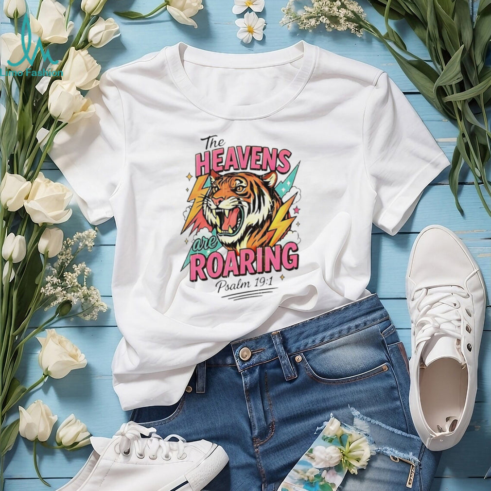The heavens are roaring cartoon tiger shirt