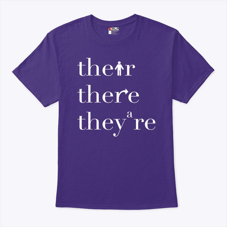 Their There They’re Grammar T Shirt