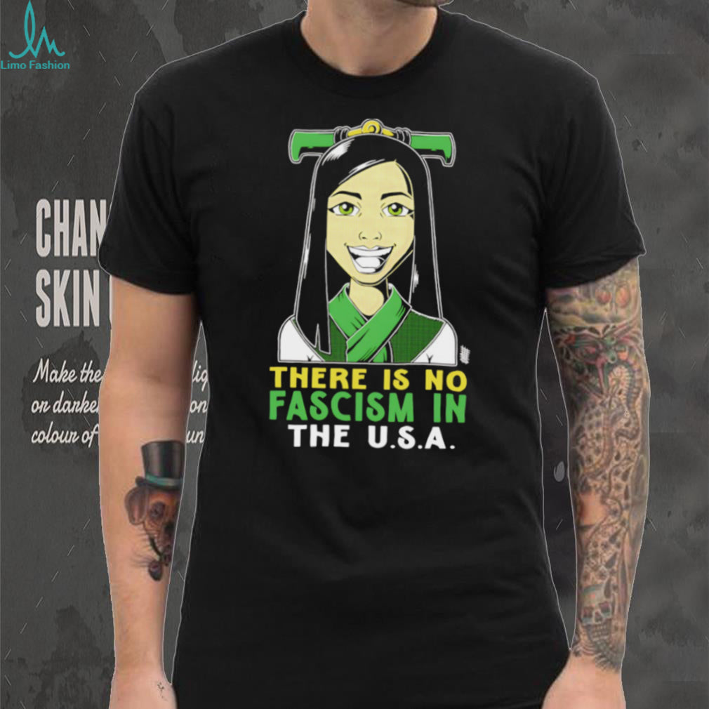 There Is No Fascism In The USA shirt