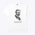 There Is No Room In This Country For Hyphenated Americanism Theodore Roosevelt Shirt