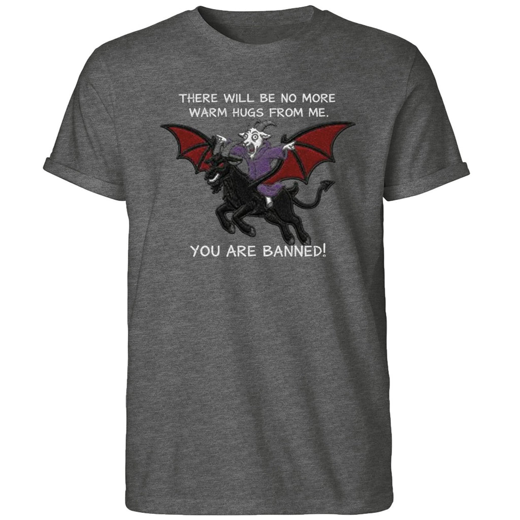 There Will Be No More Warm Hugs From Me You Are Banned Carl Shirt