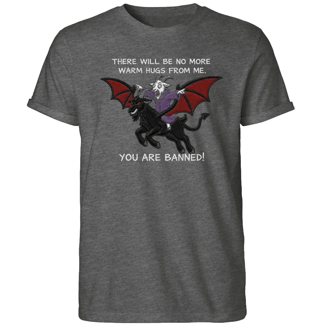There Will Be No More Warm Hugs From Me You Are Banned Carl Shirt