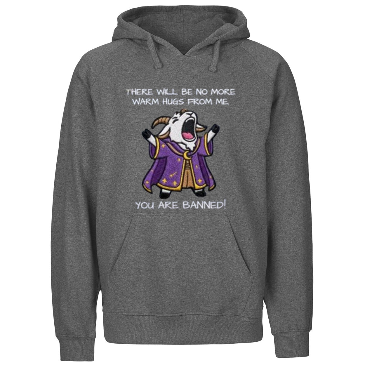 There Will Be No More Warm Hugs From Me You Are Banned Shirt