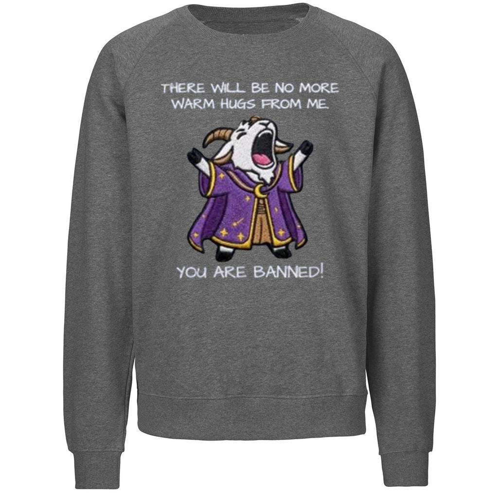 There Will Be No More Warm Hugs From Me You Are Banned Shirt