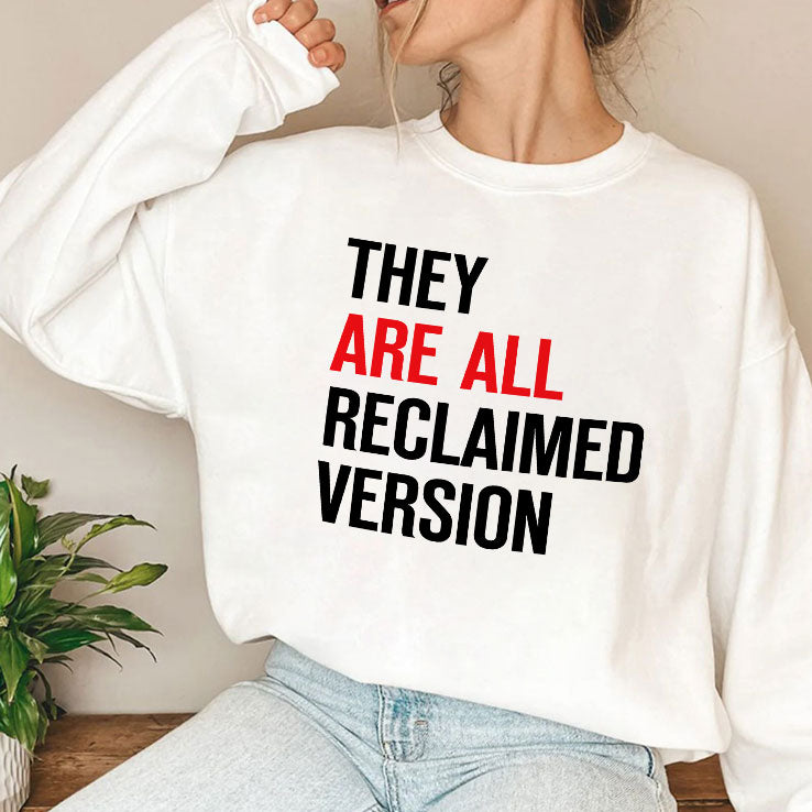 They Are All Reclaimed Version T Shirt