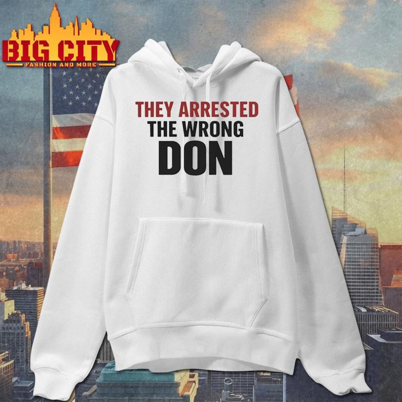 They Arrested The Wrong Don Shirt Free Don Lemon Shirt