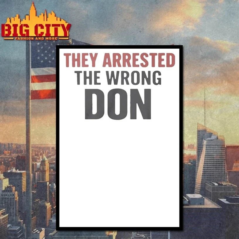 They Arrested The Wrong Don t-shirt