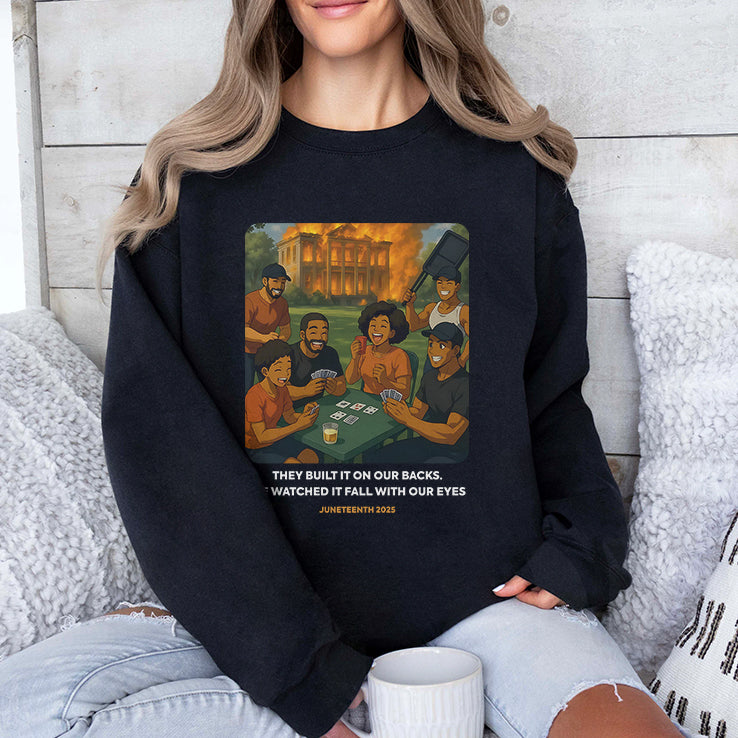 They Built It On Our Backs We Watched It Fall With Our Eyes Juneteenth 2025 Shirt