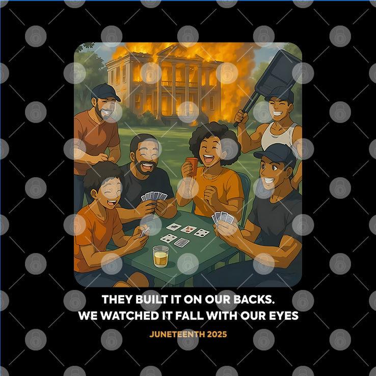 They Built It On Our Backs We Watched It Fall With Our Eyes Juneteenth 2025 Shirt
