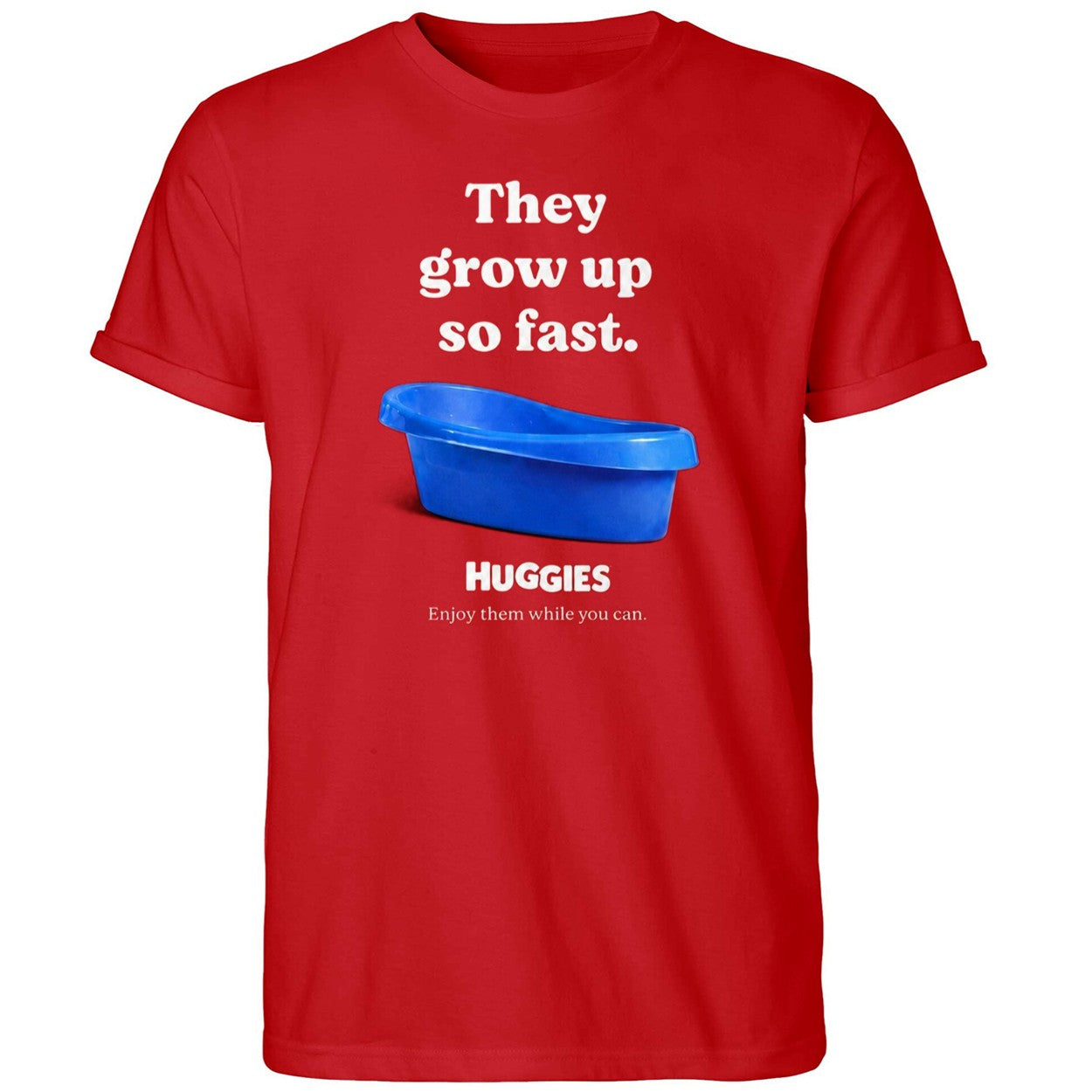 They Huggies They Grow Up So Fast Shirt